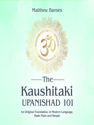 cover image of The Kaushitaki Upanishad 101